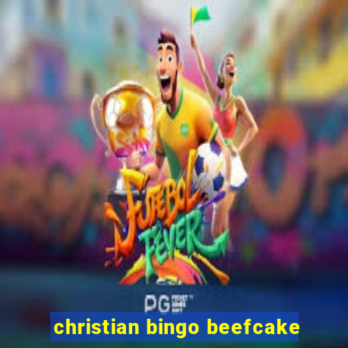 christian bingo beefcake